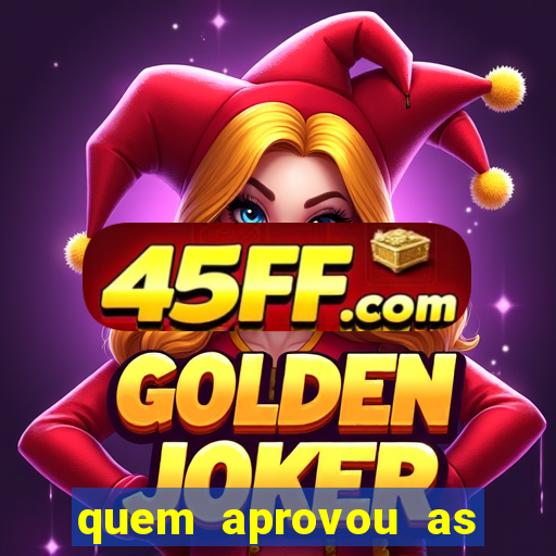 quem aprovou as bets no brasil